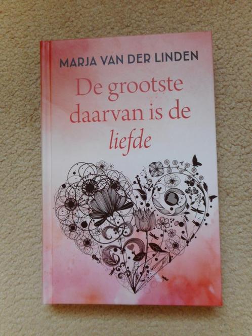 De grootste daarvan is de liefde van Marja van der Linden, Boeken, Romans, Nieuw, Nederland, Ophalen of Verzenden