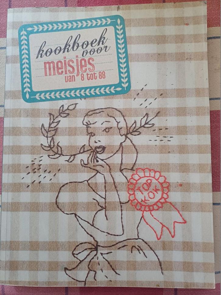 Kookboek voor meisjes van 8 tot 88.mirjam van der rijst, Boeken, Kookboeken, Gelezen, Overige gebieden, Ophalen