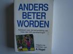 Anders beter worden(6496/98-24)adviezen van A.Vogel, Boeken, Gelezen, Ophalen of Verzenden, Kruiden en Alternatief