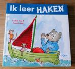 "Ik leer HAKEN" - door Lucinda Guy & François Hall (2009)., Hobby en Vrije tijd, Breien en Haken, Patroon of Boek, Ophalen of Verzenden