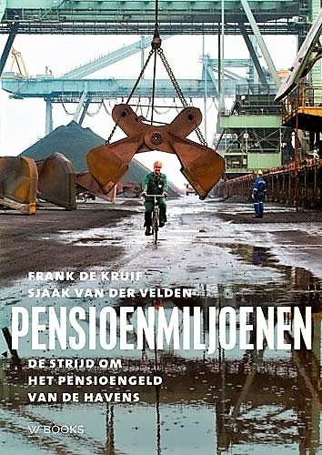 Kruif – Pensioenenmiljoenen. Pensioengeld van de havens., Verzamelen, Scheepvaart, Nieuw, Boek of Tijdschrift, Ophalen