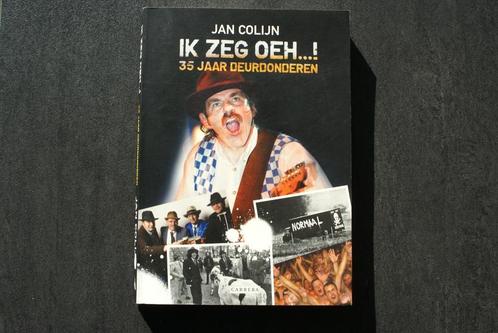 Ik zeg oeh.! 35 jaar deurdonderen (Bennie Jolink) Jan Colijn, Boeken, Muziek, Zo goed als nieuw, Artiest, Ophalen of Verzenden