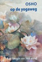 op de yogaweg - Osho, Ophalen of Verzenden, Zo goed als nieuw, Meditatie of Yoga