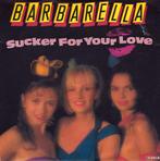 BARBARELLA - Sucker For Your Love (ps), 7 inch, Single, Ophalen of Verzenden, Zo goed als nieuw