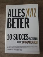 Alles Kan Beter - Luc van Bussel, Ophalen of Verzenden, Gelezen, Luc van Bussel