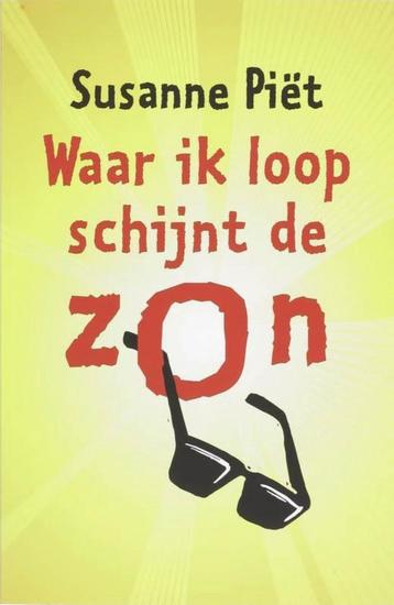 Waar ik loop schijnt de zon / Susanne Piet