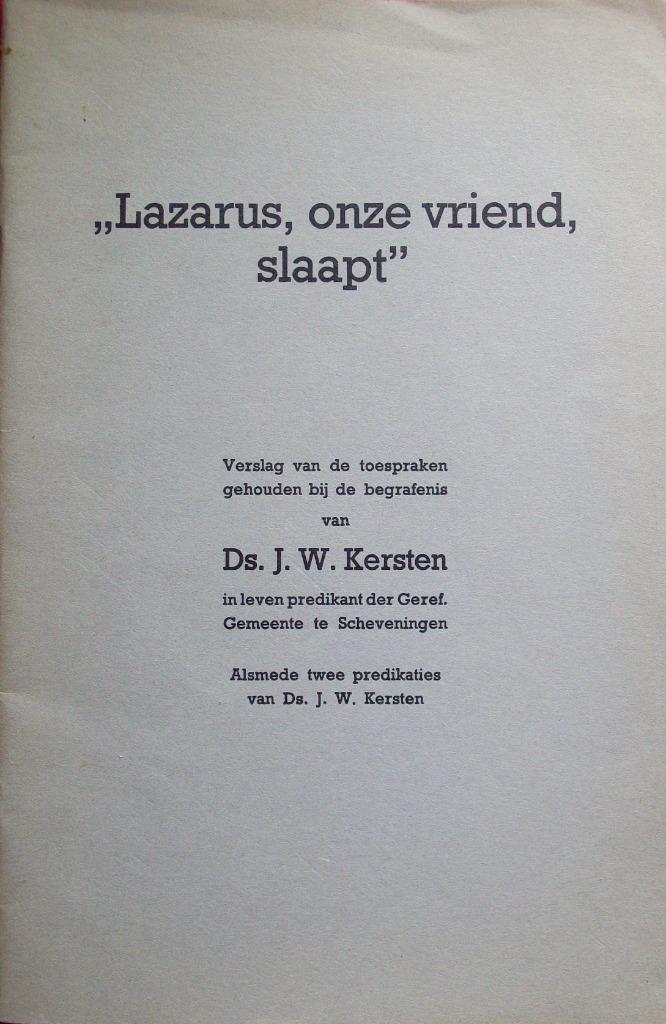 'Lazarus, onze vriend, slaapt' - ds. J.W. Kersten e.a., Boeken, Godsdienst en Theologie, Gelezen, Christendom | Protestants, Ophalen of Verzenden