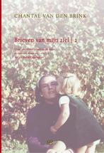 Chantal van den Brink Brieven van mijn ziel deel 2, Boeken, Ophalen of Verzenden, Nieuw