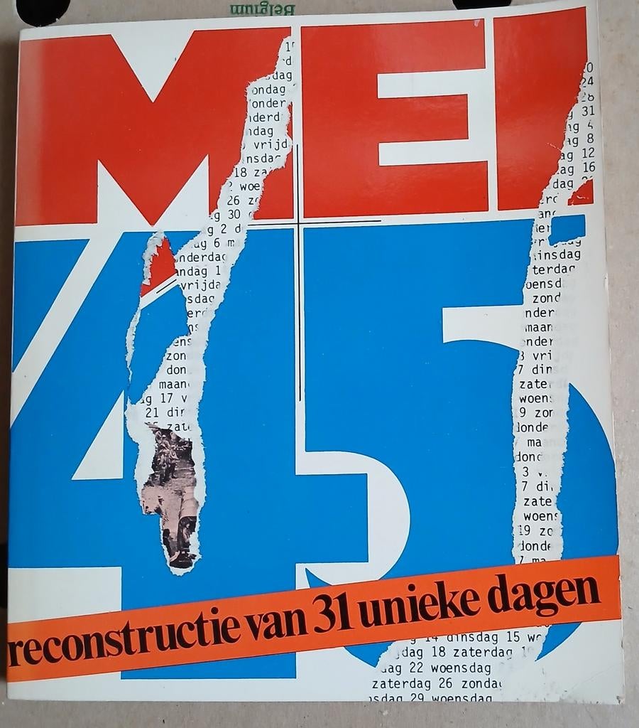 MEI '45 - Reconstructie van 31 unieke dagen, Ophalen of Verzenden, 20e eeuw of later, Gelezen, Henk van Gelder