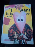 Boek I want it to be soft - the journey of Bas Kosters, Ophalen