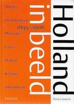 Toon Lauwen: Holland in beeld 1985-2008, Ophalen of Verzenden, Gelezen