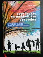 Inspiratieboek voor leuker en makkelijker opvoeden, Ophalen of Verzenden, Zo goed als nieuw, Tischa Neve