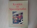 boek KRUIDEN  EN SPECERIJENATLAS, Boeken, Ophalen, Zo goed als nieuw, Moestuin