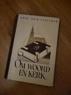 Om Woord en Kerk - Prof. Dr. K. Schilder, Ophalen of Verzenden