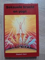 Seksuele kracht en yoga Elisabeth Haich, Boeken, Ophalen of Verzenden, Zo goed als nieuw, Achtergrond en Informatie