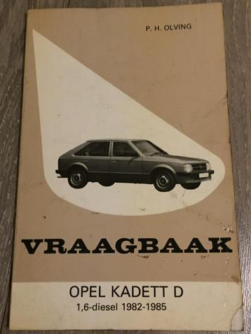 Vraagbaak Opel Kadett D 1,6-Diesel 1982-1985 P.H. Olving beschikbaar voor biedingen
