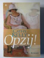 Opzij - Cathy Kelly, Ophalen of Verzenden, Gelezen, Cathy Kelly, Nederland