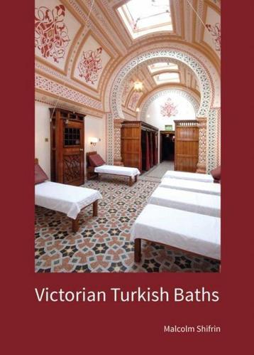 Victorian Turkish Baths Auteur: Malcolm Shifrin Taal: Engels beschikbaar voor biedingen