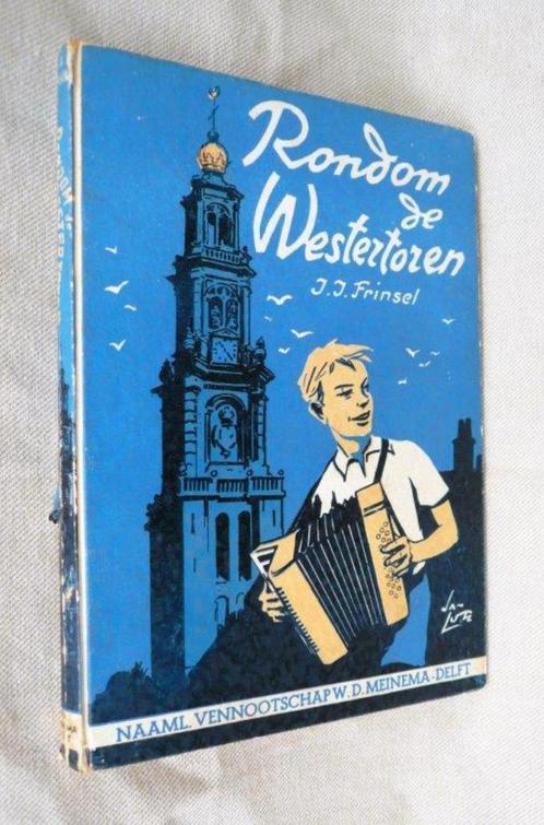 Rondom de Westertoren (Amsterdam 1949) J.J. Frinsel., Boeken, Kinderboeken | Jeugd | 10 tot 12 jaar, Gelezen, Fictie, Verzenden