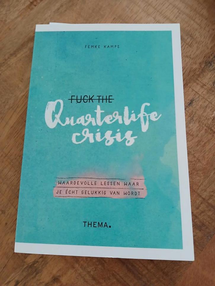 Femke Kamps - Fuck the quarterlife crisis, Boeken, Psychologie, Zo goed als nieuw, Ophalen of Verzenden