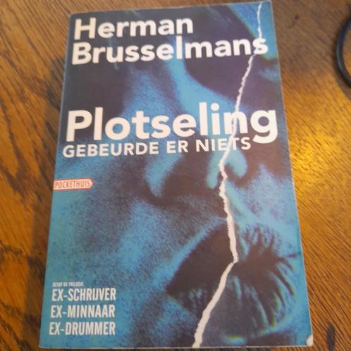 Herman Brusselmans - Plotseling gebeurde er niets ( 700 pag), Boeken, Literatuur, Zo goed als nieuw, België, Ophalen of Verzenden