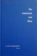 ds. J. van Sliedregt - De toekomst van Sion - 10 Bijbell., Boeken, Ophalen of Verzenden, Gelezen, Christendom | Protestants