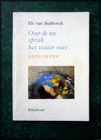 OVER DE ZEE SPRAK HET WATER NIET - Els van Stalborch - Na ha, Boeken, Eén auteur, Zo goed als nieuw, Verzenden