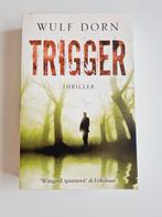 Psychologische Thriller: Wulf Dorn - Trigger, Ophalen of Verzenden, Zo goed als nieuw, Wulf Dorn