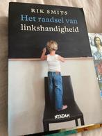 Het raadsel van linkshandigheid - Rik Smits, Ophalen of Verzenden, Zo goed als nieuw, Overige onderwerpen