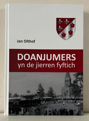 Doanjumers yn de jieren fyftich - Jan Olthof beschikbaar voor biedingen