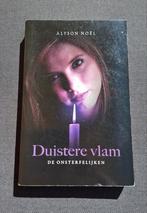 Alyson Noel - Duistere vlam, Ophalen of Verzenden, Zo goed als nieuw, Alyson Noel