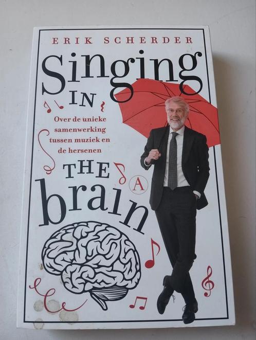 Erik Scherder - Singing in the brain, Boeken, Overige Boeken, Zo goed als nieuw, Ophalen of Verzenden