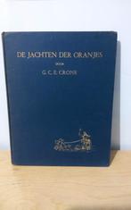 De Jachten der Oranjes - G.C.E. Crone, Verzamelen, Scheepvaart, Ophalen of Verzenden