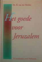 ds. B. van der Heiden - Het goede voor Jeruzalem (Nehemia), Ophalen of Verzenden, Gelezen, Christendom | Protestants