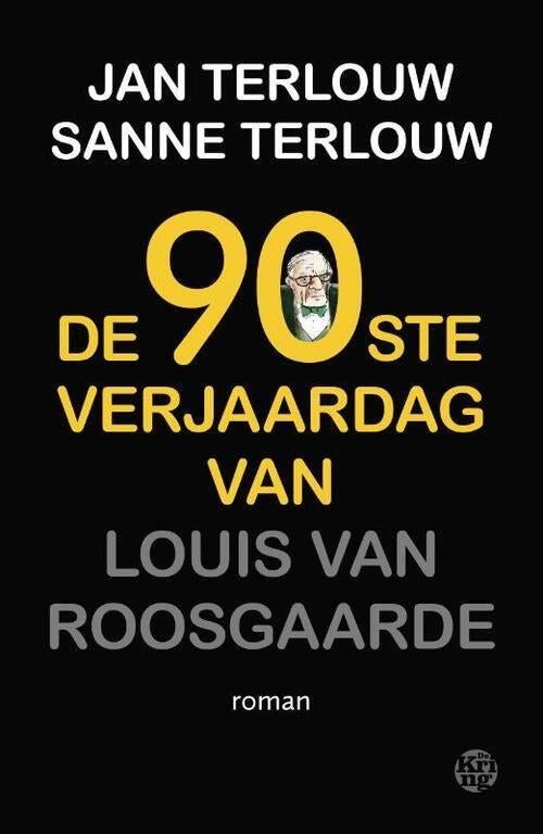 De negentigste verjaardag van Louis van Roosgaarde, Ophalen of Verzenden, Zo goed als nieuw, Sanne en Jan Terlouw., Nederland