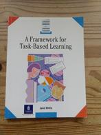 A Framework for Task-Based Learning - Jane Willis, Ophalen of Verzenden, Beta, Zo goed als nieuw