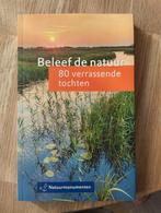 Beleef de natuur - 80 tochten (Natuurmonumenten), Boeken, Natuur, Ophalen of Verzenden, Zo goed als nieuw, Natuur algemeen