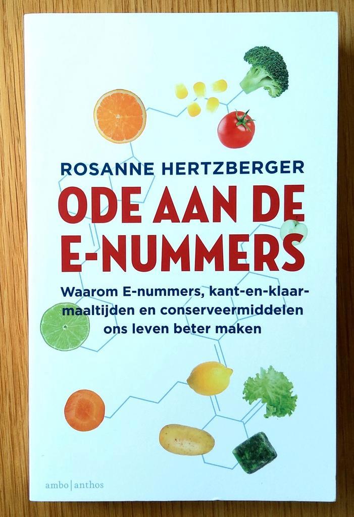 Rosanne Hertzberger - Ode aan de e-nummers., Boeken, Gezondheid, Dieet en Voeding, Zo goed als nieuw, Dieet en Voeding, Ophalen of Verzenden