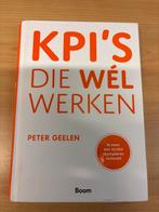 KPI's die wel werken - Peter Geelen, Ophalen of Verzenden, Zo goed als nieuw
