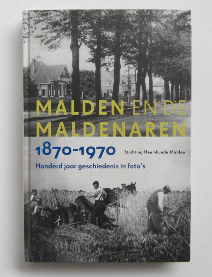Malden en de Maldenaren 1870-1970, Boeken, Geschiedenis | Stad en Regio, Zo goed als nieuw, Ophalen of Verzenden