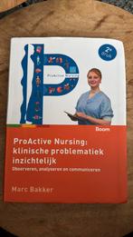 ProActive Nursing: klinische problematiek inzichtelijk, Ophalen of Verzenden, Gelezen, Marc Bakker