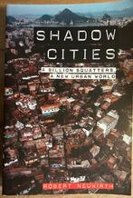 Shadow cities - A billion squatters in a new urban Word, Boeken, Politiek en Maatschappij, Nederland, Gelezen, Ophalen of Verzenden