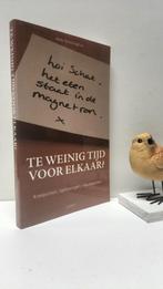 Schortinghuis, Addy; Te weinig tijd voor elkaar ?, Ophalen of Verzenden, Gelezen