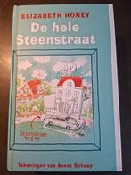 Elizabeth Honey - De hele steenstraat, Ophalen of Verzenden, Gelezen, Elizabeth Honey