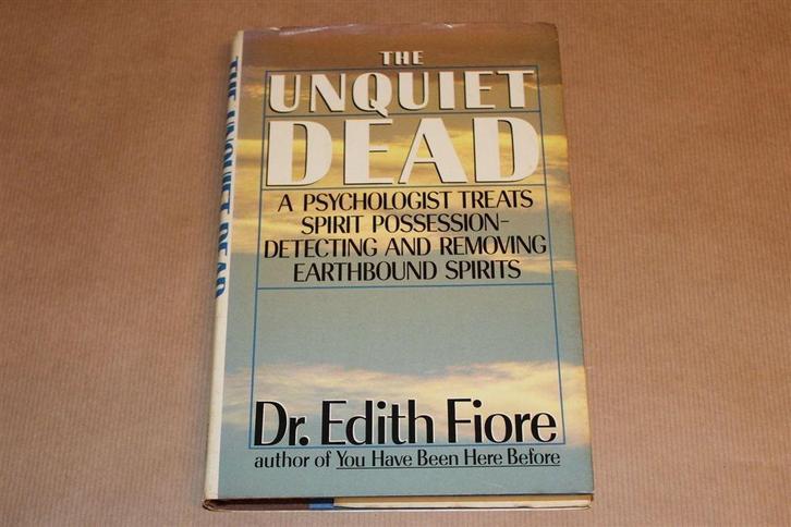 De Rusteloze Doden — Psycholoog Behandelt Geestbezetenheid, Boeken, Esoterie en Spiritualiteit, Gelezen, Achtergrond en Informatie