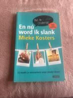 En nú word ik slank, Mieke Kosters, Boeken, Ophalen of Verzenden, Zo goed als nieuw, Dieet en Voeding
