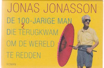 Jonas Jonasson De 100 jarige man die uit het raam klom en ve beschikbaar voor biedingen
