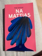 Na mattias, Ophalen of Verzenden, Zo goed als nieuw, Nederland