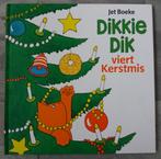 Boek Dikkie Dik viert Kerstmis / voorleesboek, Ophalen of Verzenden, Zo goed als nieuw, Jet Boeke, Prentenboek