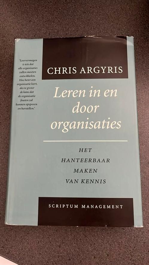 C. Argyris - Leren in en door organisaties - 9789064037894, Boeken, Economie, Management en Marketing, Zo goed als nieuw, Ophalen of Verzenden